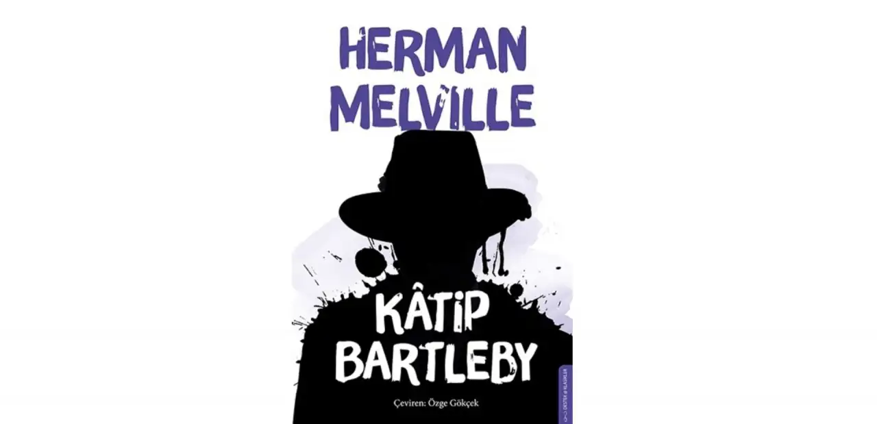 Kâtip Bartleby - Herman Melville