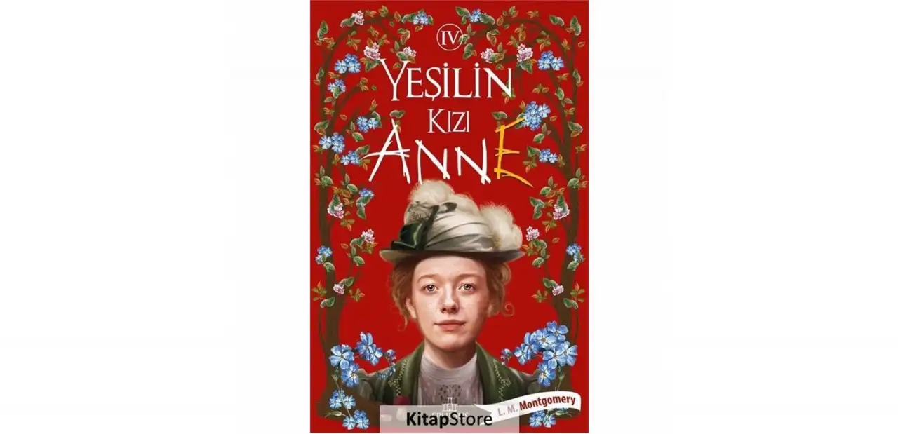 Yeşilin Kızı Anne - Lucy Maud Montgomery